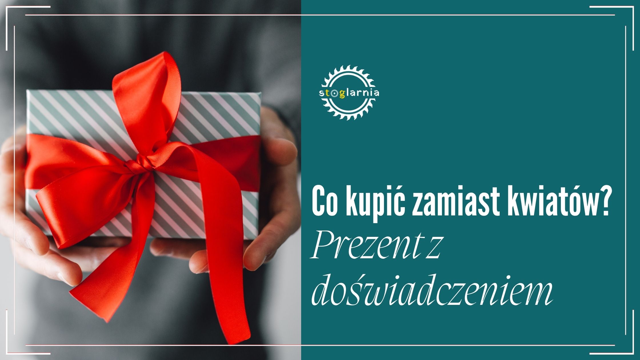 Co kupić zamiast kwiatów Prezent z doświadczeniem