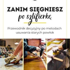Zanim sięgniesz po szlifierkę - (eBook)